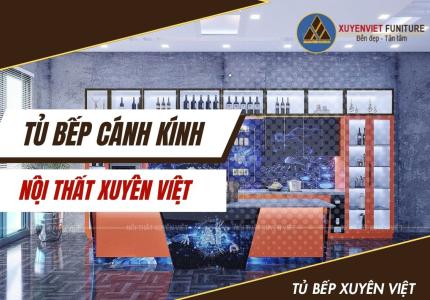 Tủ bếp cánh kính Xuyên Việt